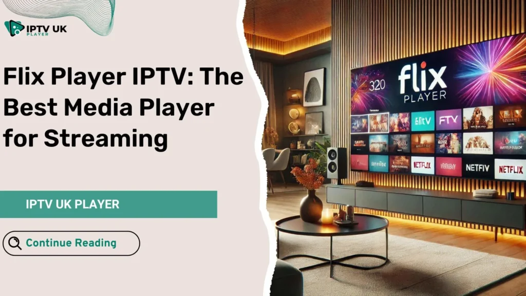 Smart TV displaying Flix Player IPTV interface in a modern living room.