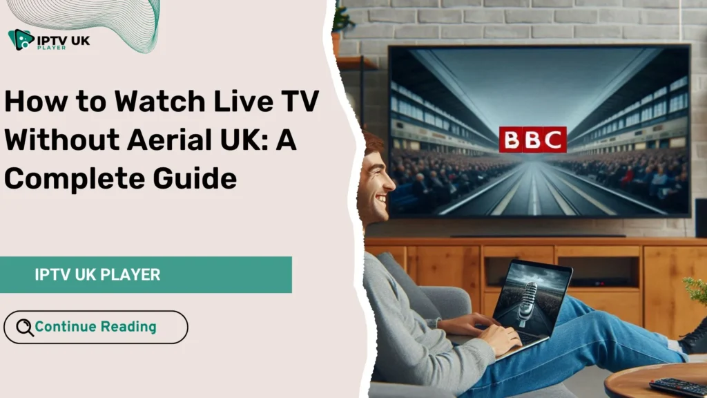 Watch Live TV Without Aerial UK in a modern living room using streaming services.