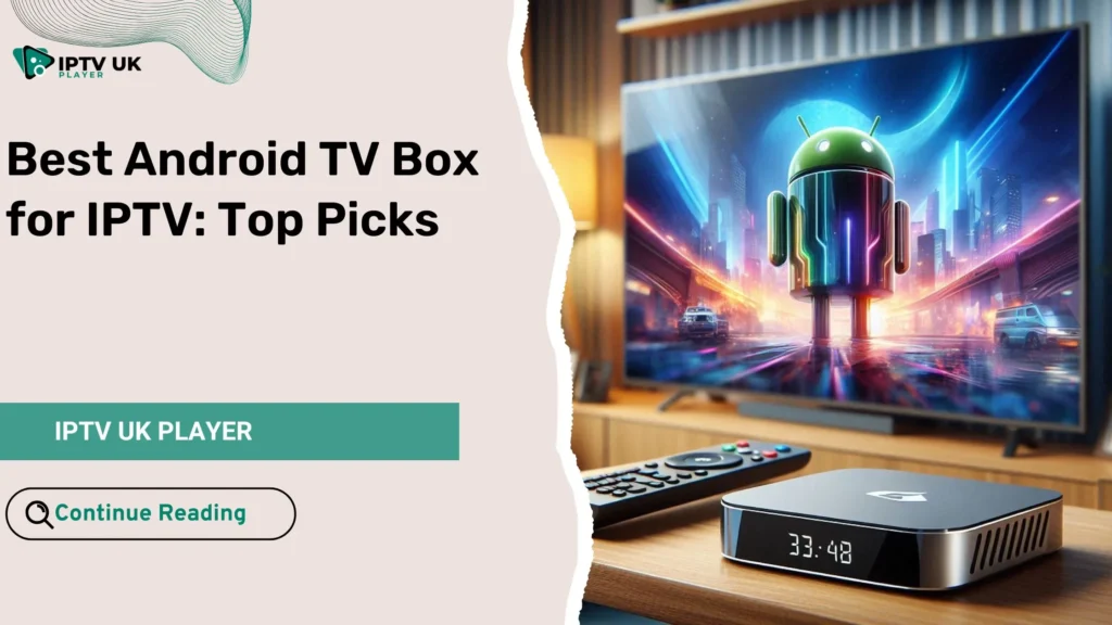 Best Android TV Box for IPTV - Sleek design enhancing your IPTV streaming experience.