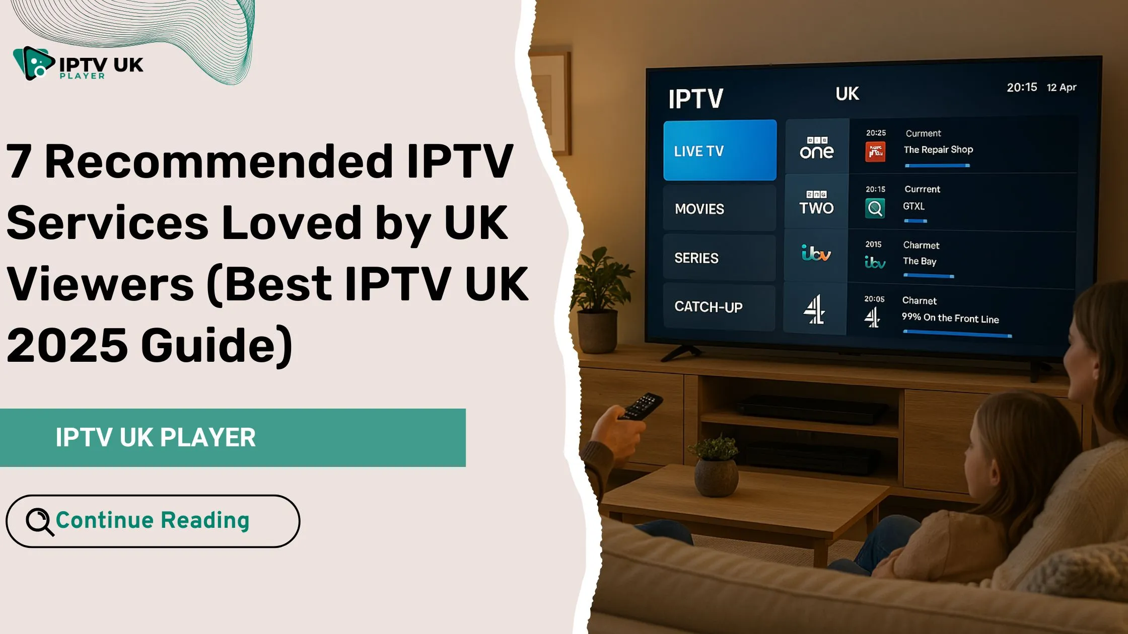 Family enjoying a high-definition IPTV experience at home in the UK, representing a recommended IPTV service