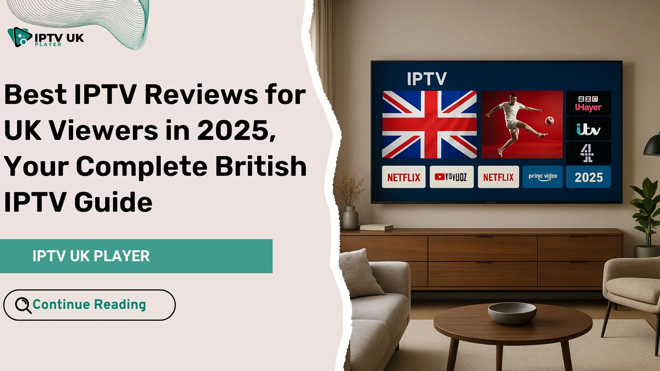 IPTV reviews UK – Smart TV streaming British IPTV channels and sports in 2025