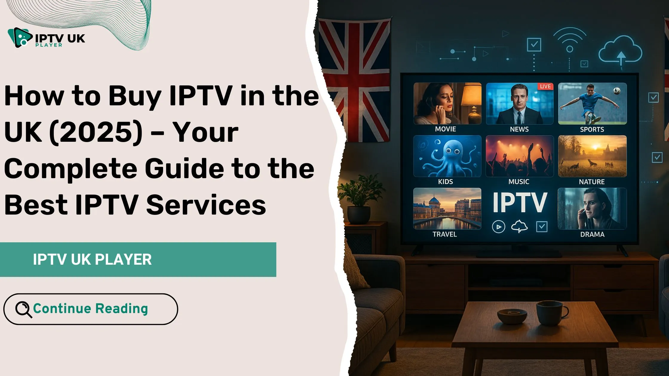 Modern UK living room showing IPTV streaming setup, ideal for readers looking to buy IPTV in the UK.
