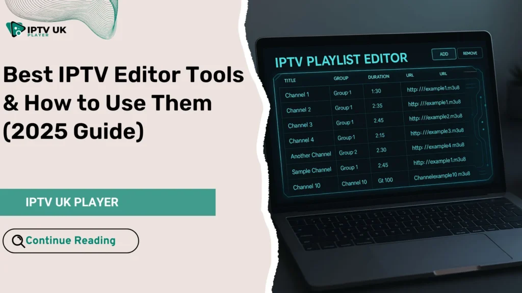 Modern IPTV editor interface on laptop - best IPTV editing tool for 2025