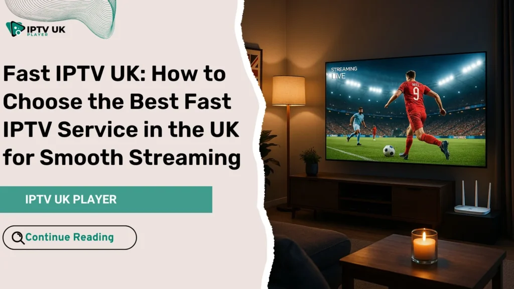 Smooth streaming on a high speed IPTV UK setup in a modern living room.
