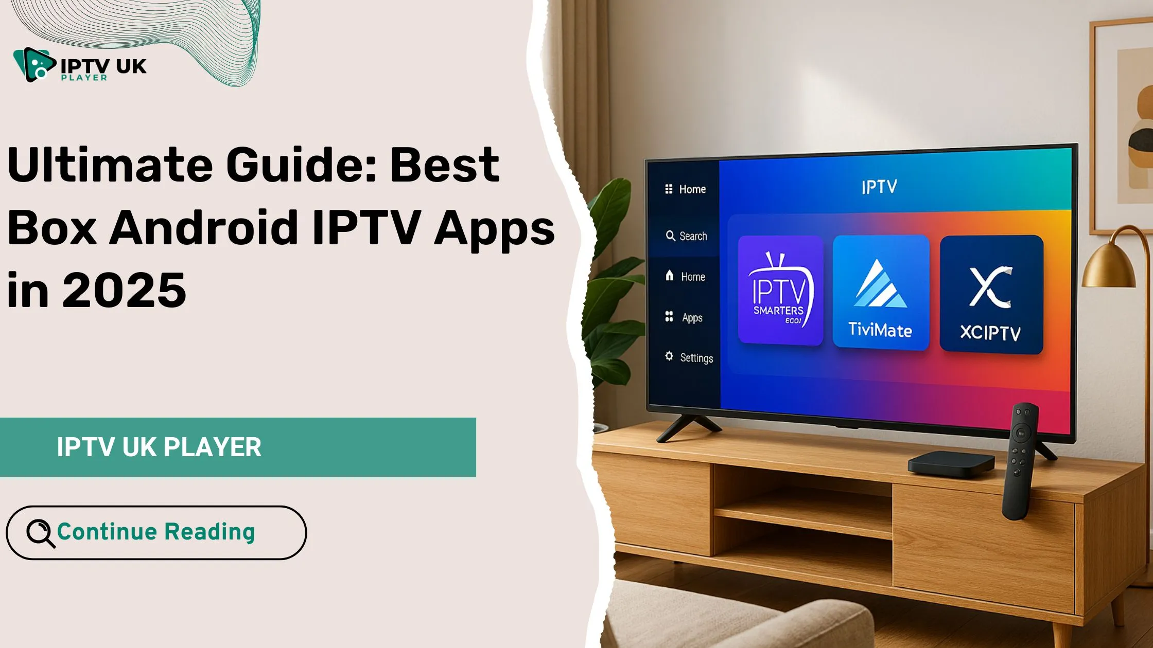 Modern living room setup showcasing a box android IPTV with smart TV apps ready for streaming.