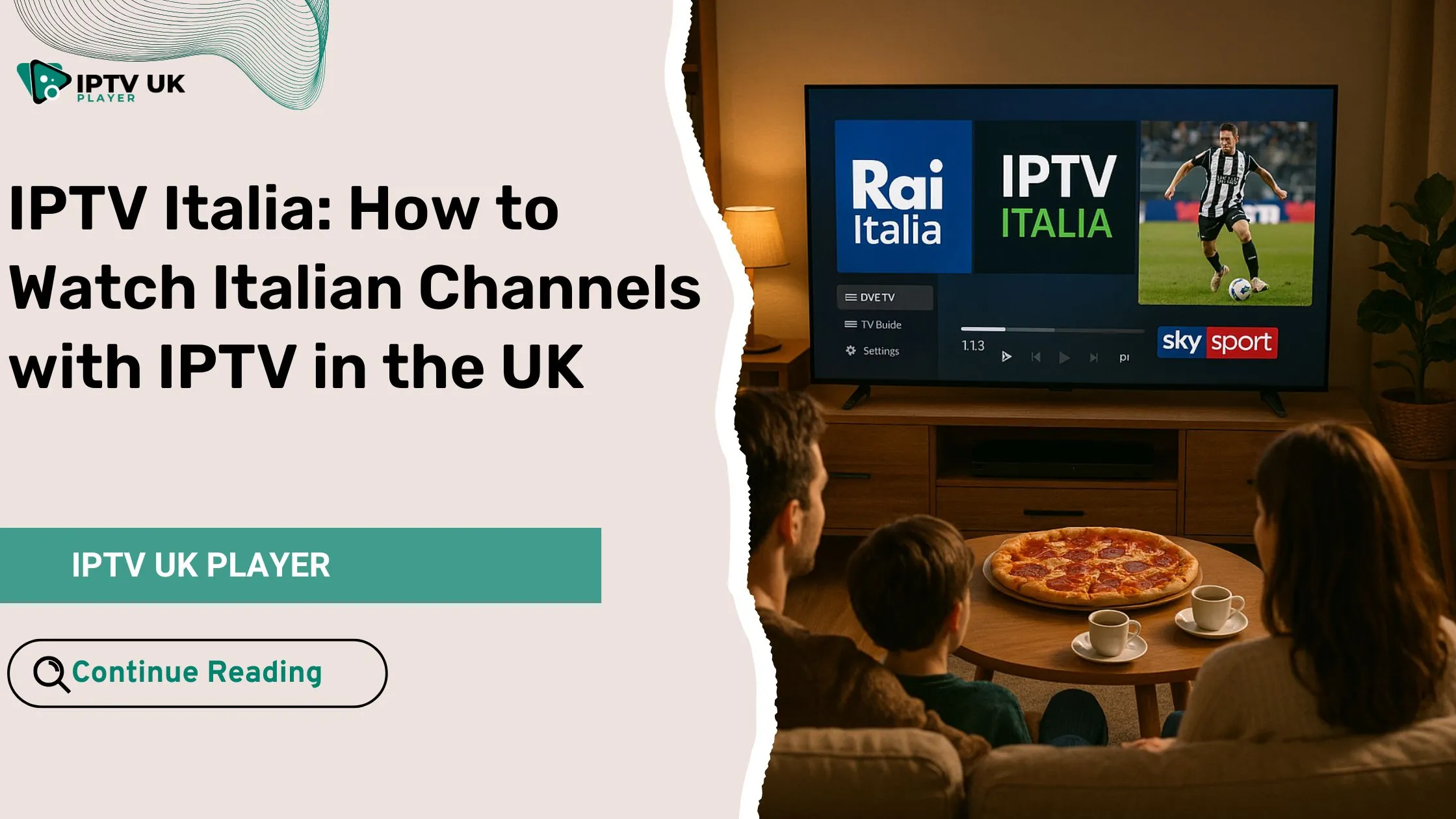 Family enjoying iptv italia on Smart TV in the UK with Italian channels like RAI Italia and Sky Sport streaming live.