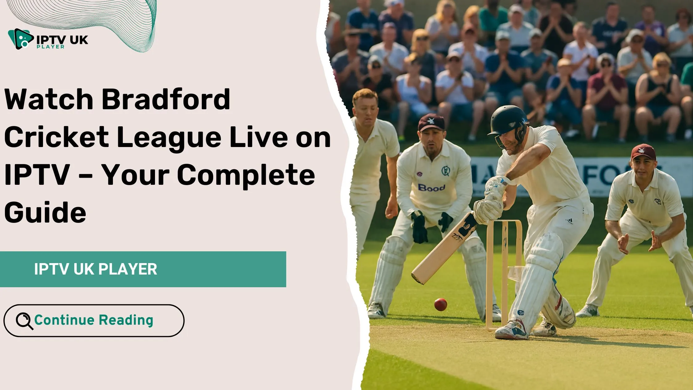 Bradford Cricket League live match action on IPTV.