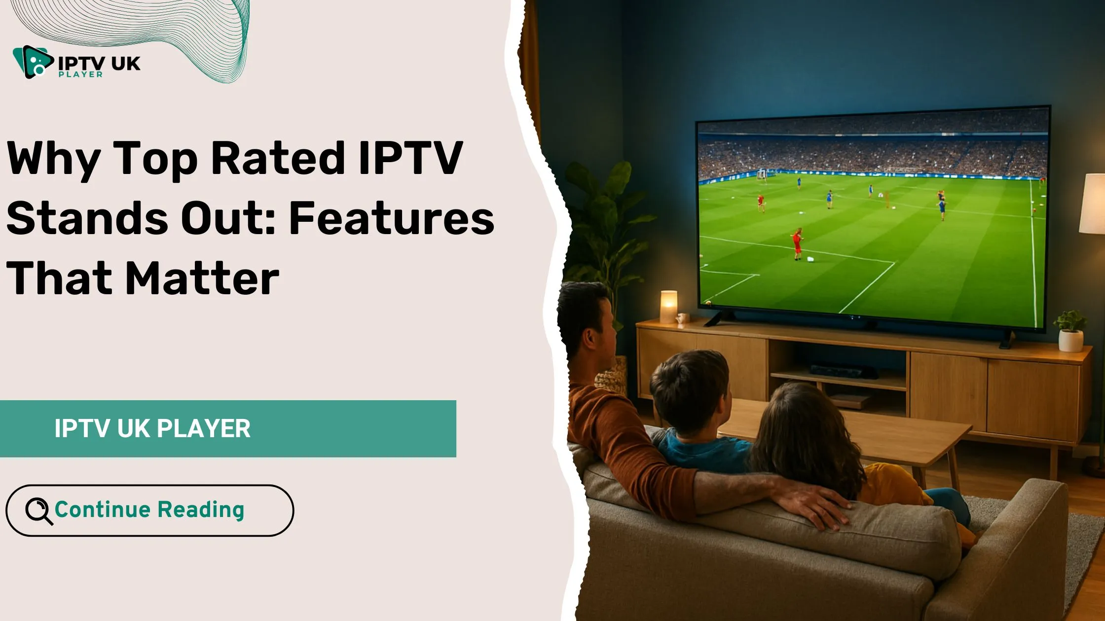 Family enjoying top rated IPTV service with smooth streaming on a smart TV.