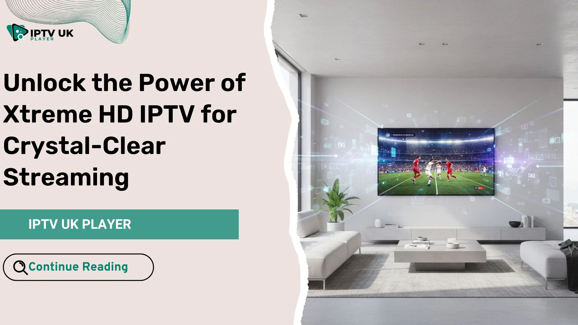Modern living room showing crystal-clear sports match on xtreme hd iptv screen
