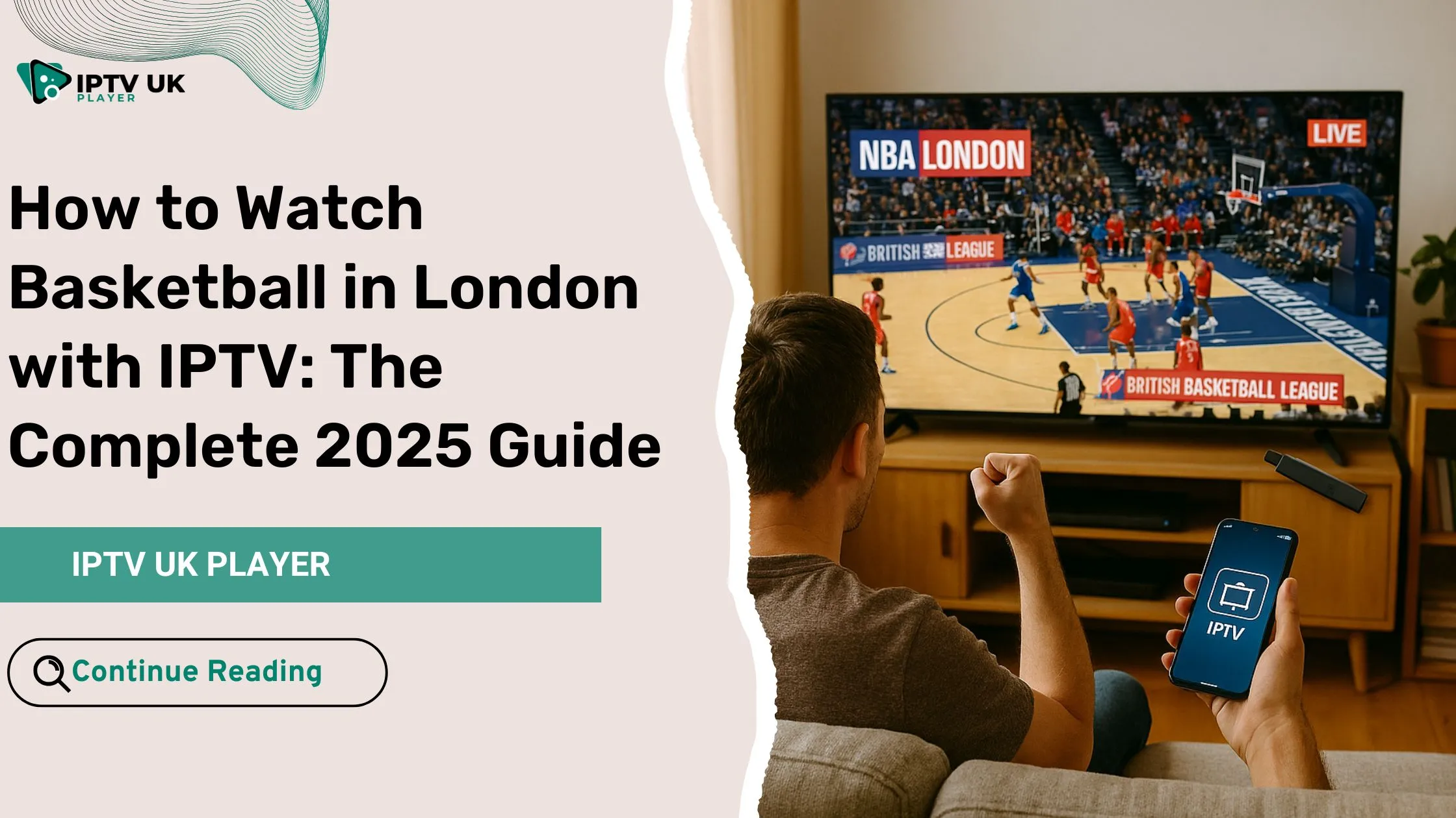 basketball London streaming setup with IPTV for live games