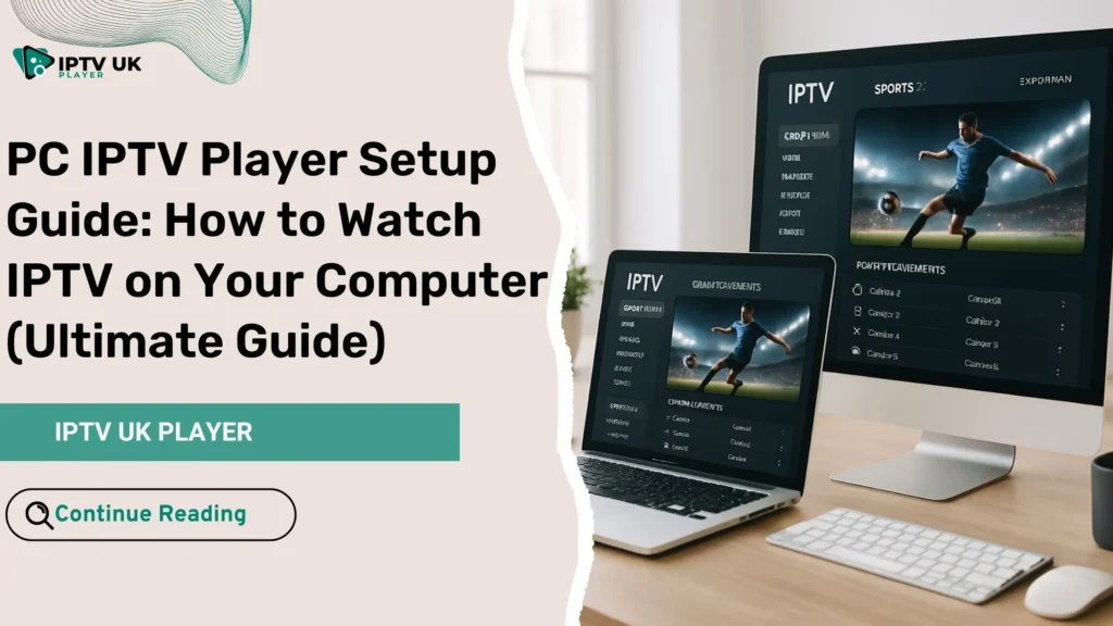 Modern home-office setup streaming with a pc iptv player for smooth viewing
