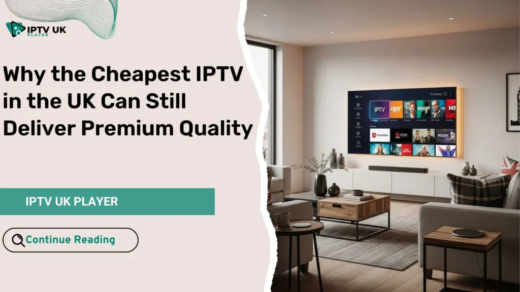 Viewer enjoying affordable IPTV UK streaming service on Smart TV in a modern living room