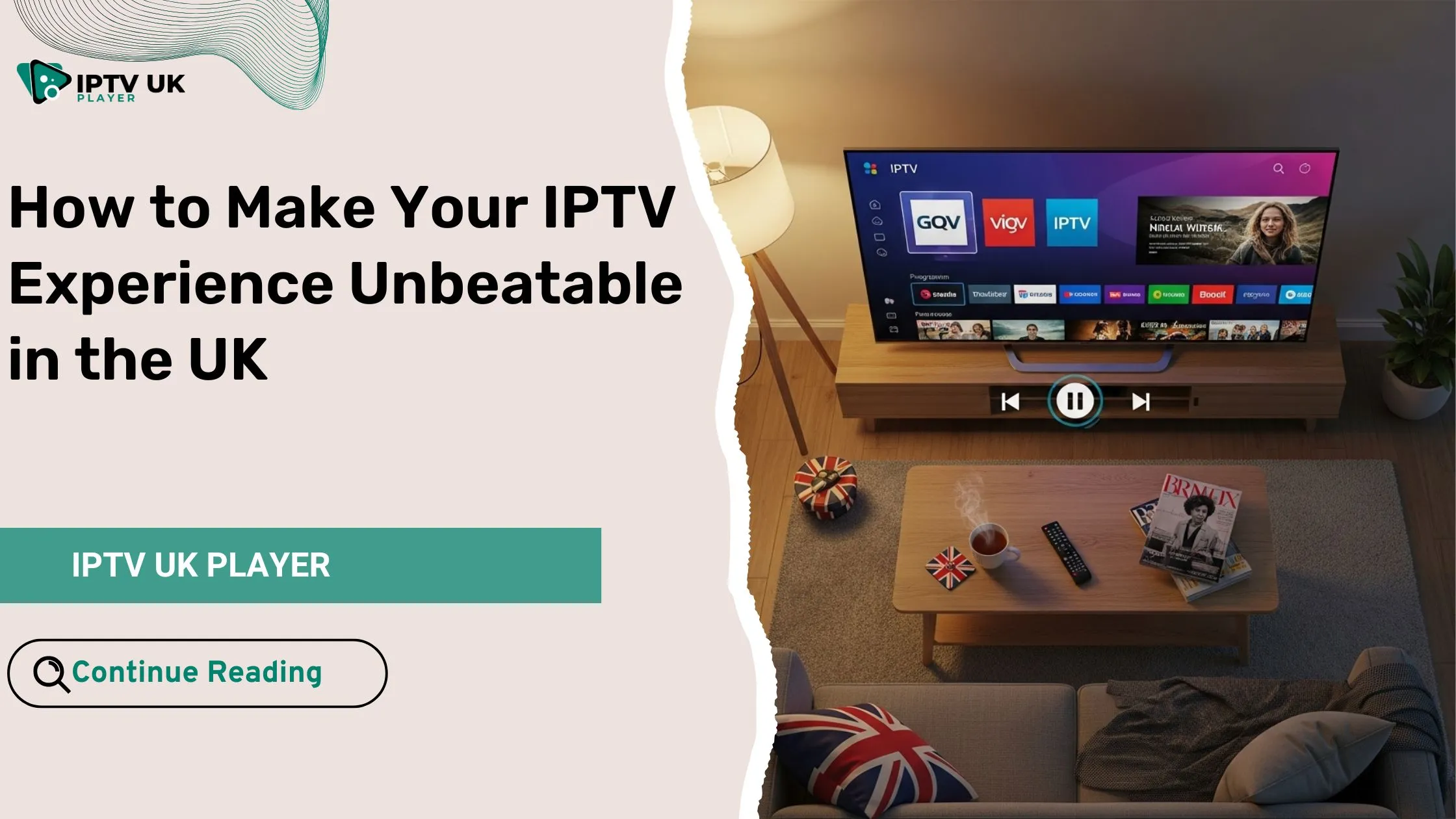 Enjoy your IPTV with the best IPTV UK setup for a premium home entertainment experience.