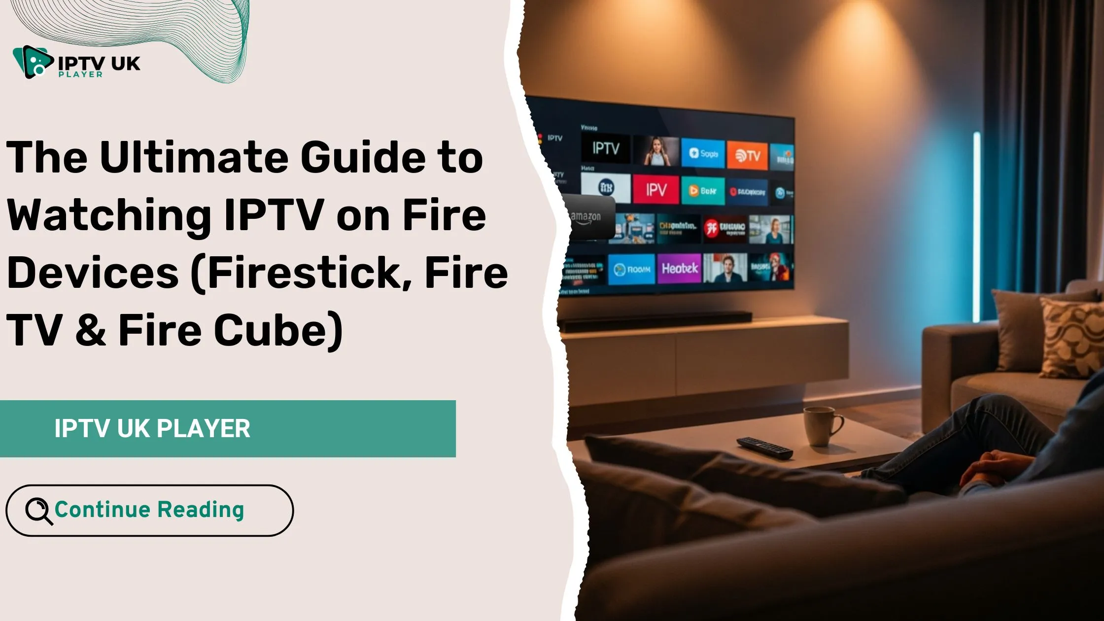 Person watching IPTV on Fire device in a modern living room setup