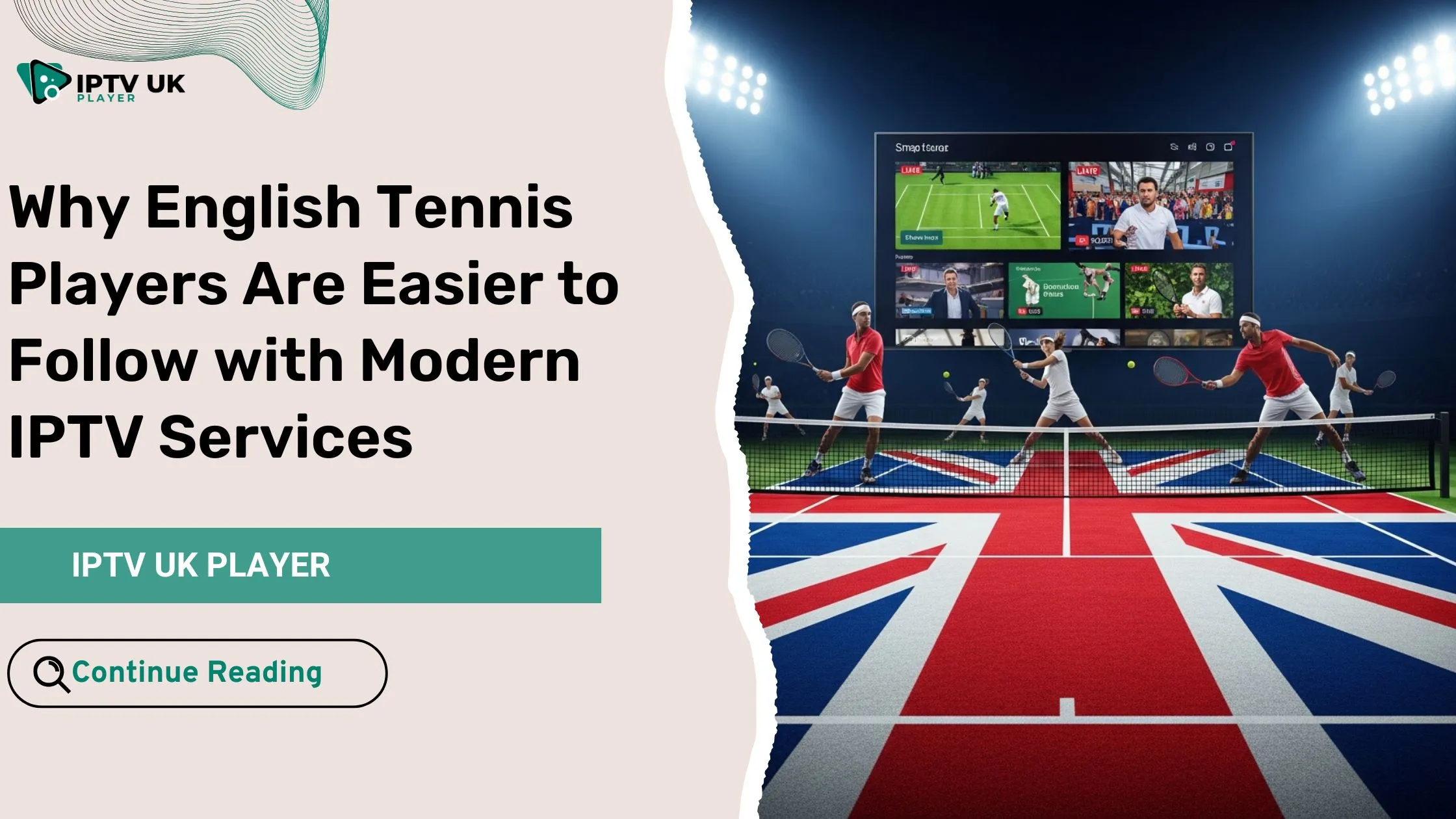 A modern visual representation of english tennis players being watched through IPTV services.