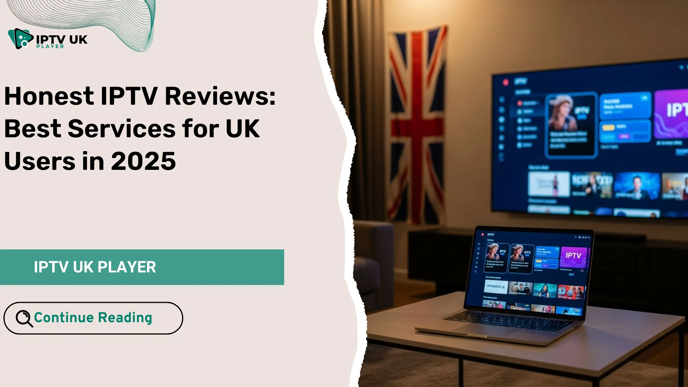 Main image illustrating a modern home setup for IPTV reviews in the UK.