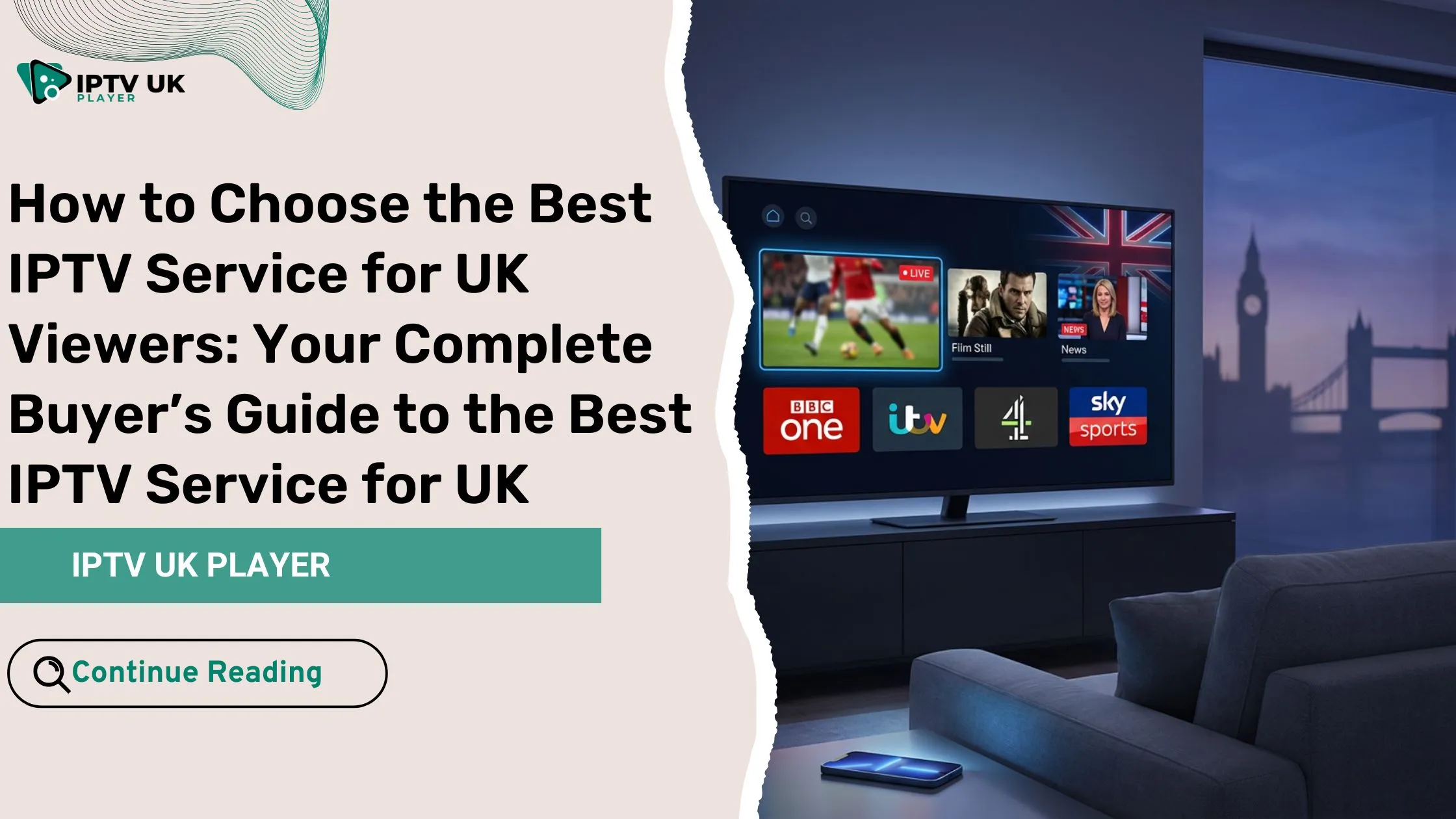 best iptv service for uk streaming British channels on smart TV