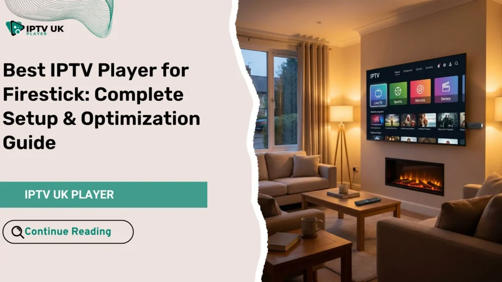 iptv player for firestick displayed on a smart TV with Amazon Firestick in a modern living room