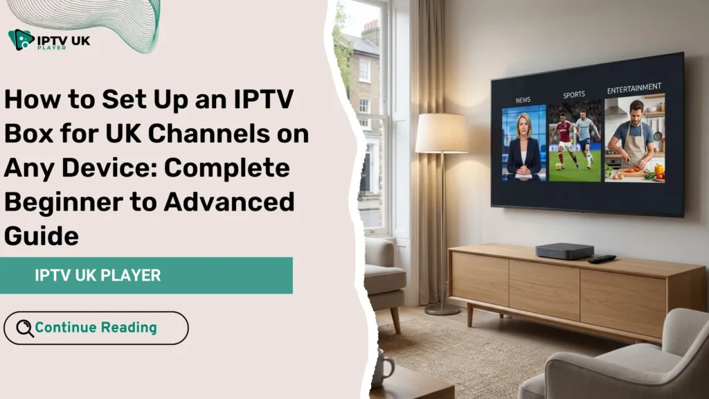 IPTV box setup showing UK channels on a modern smart TV