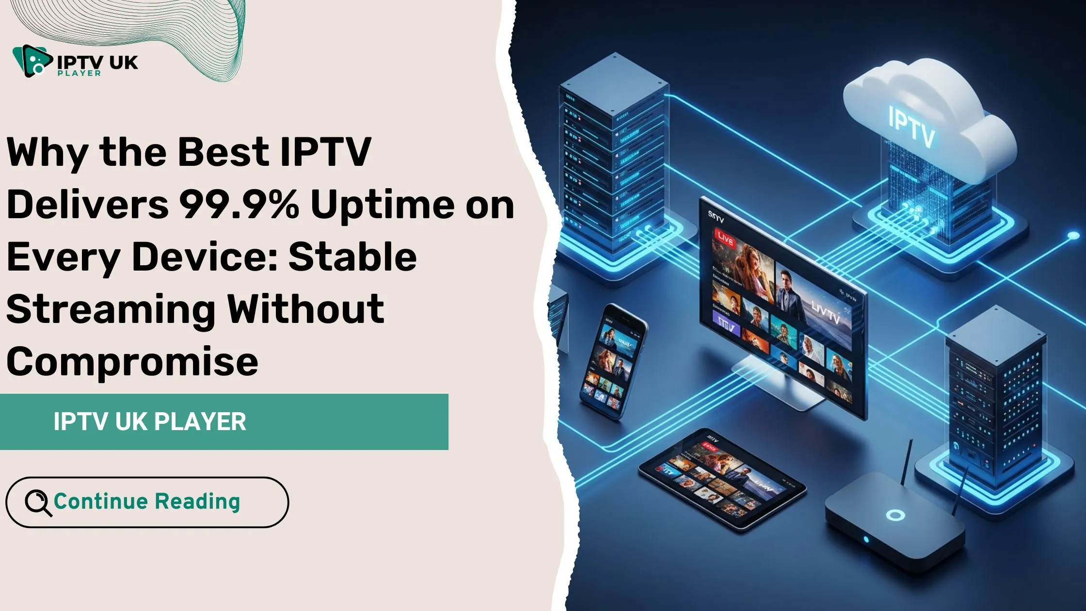 best iptv delivering stable streaming across all devices with high uptime
