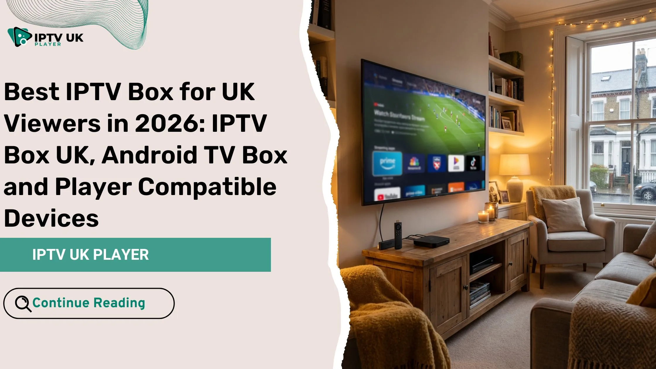 Best IPTV box setup in a UK living room using an Android TV box and IPTV streaming device