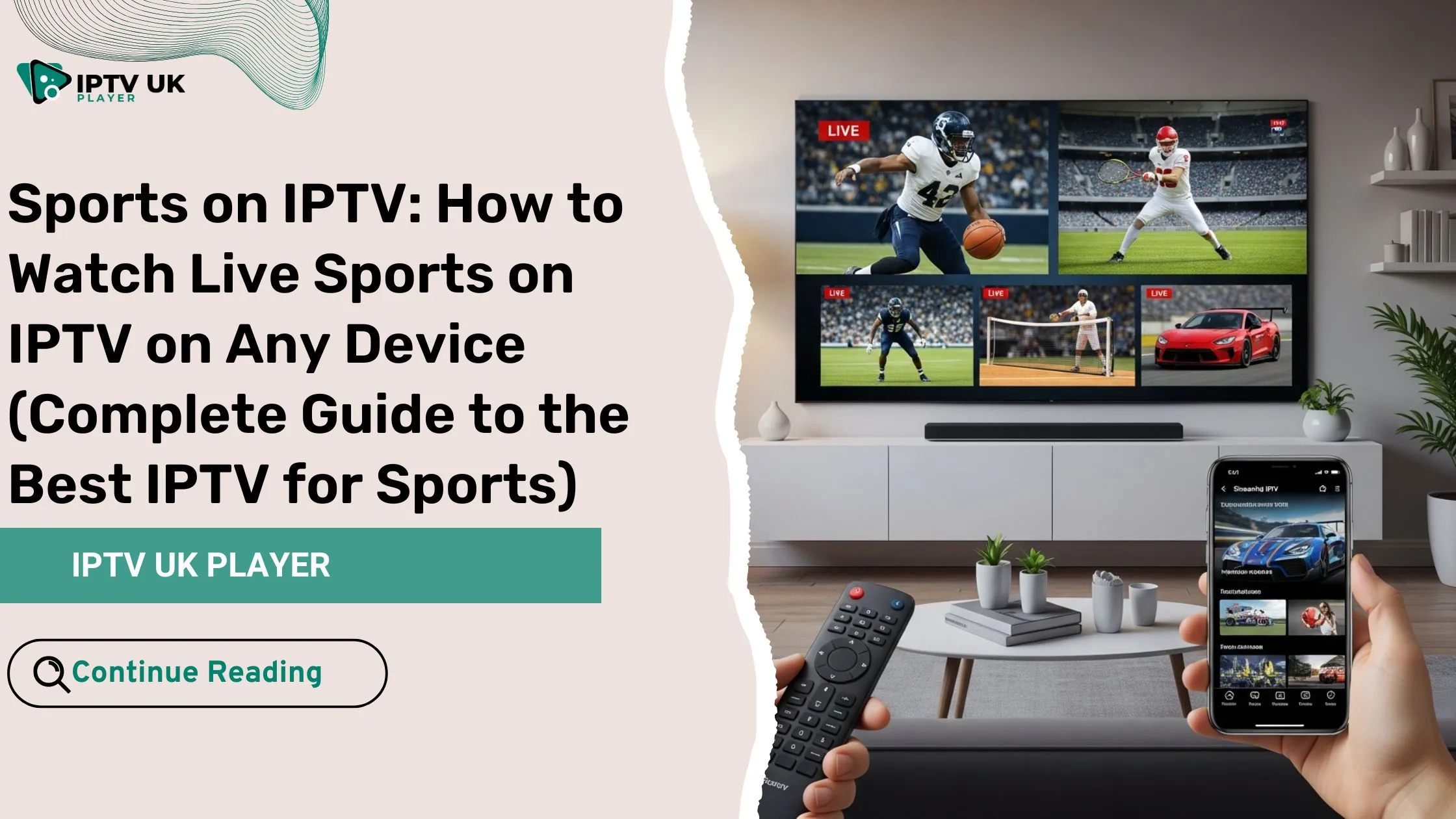 Sports on IPTV streaming live football and basketball on a smart TV and mobile device in a modern living room.