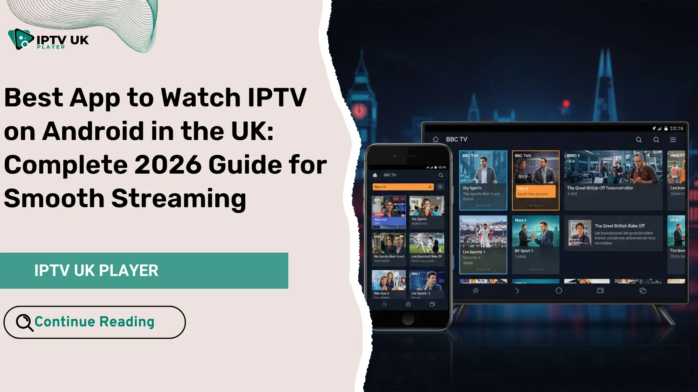 best app to watch iptv on android for UK users on Android phone and Android TV