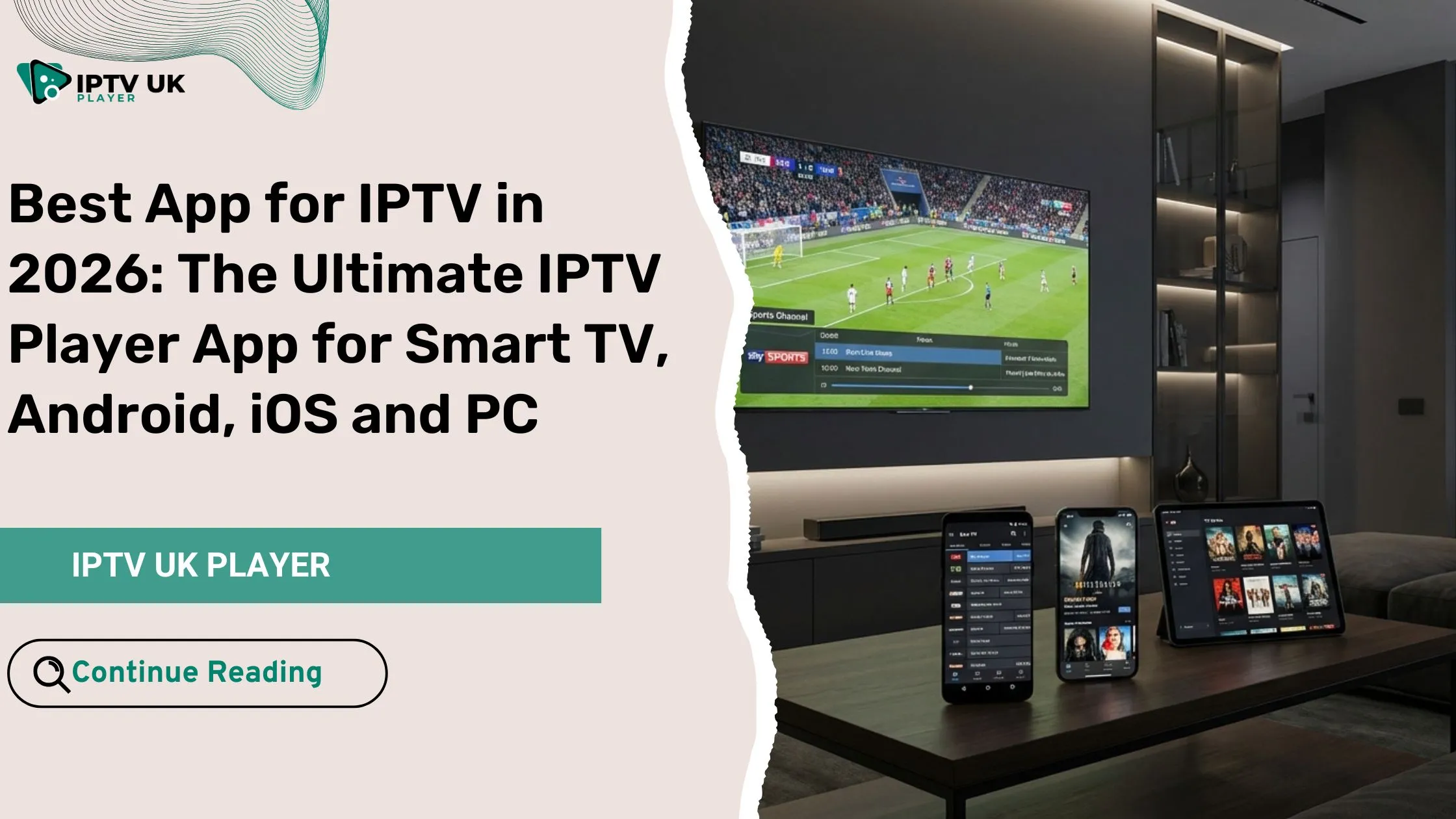 best app for iptv on Smart TV Android iOS and PC