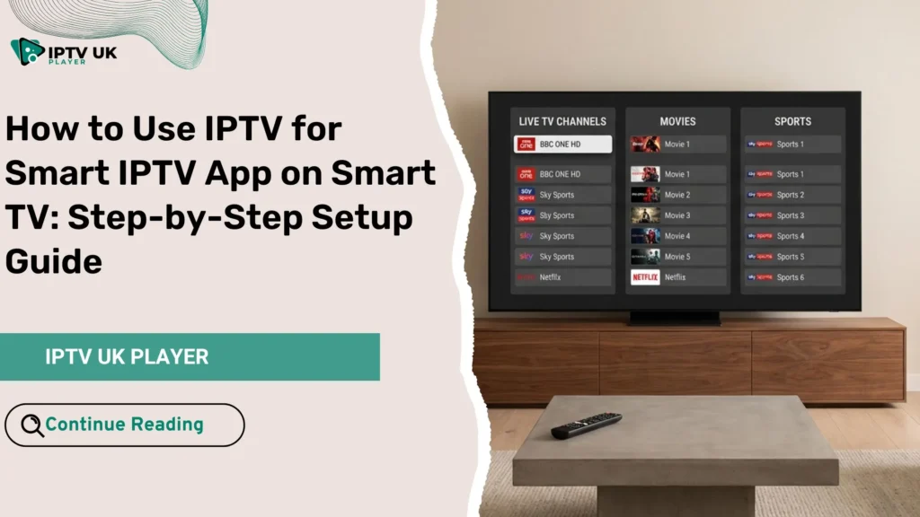 iptv for smart iptv displayed on a modern smart tv using the smart iptv app