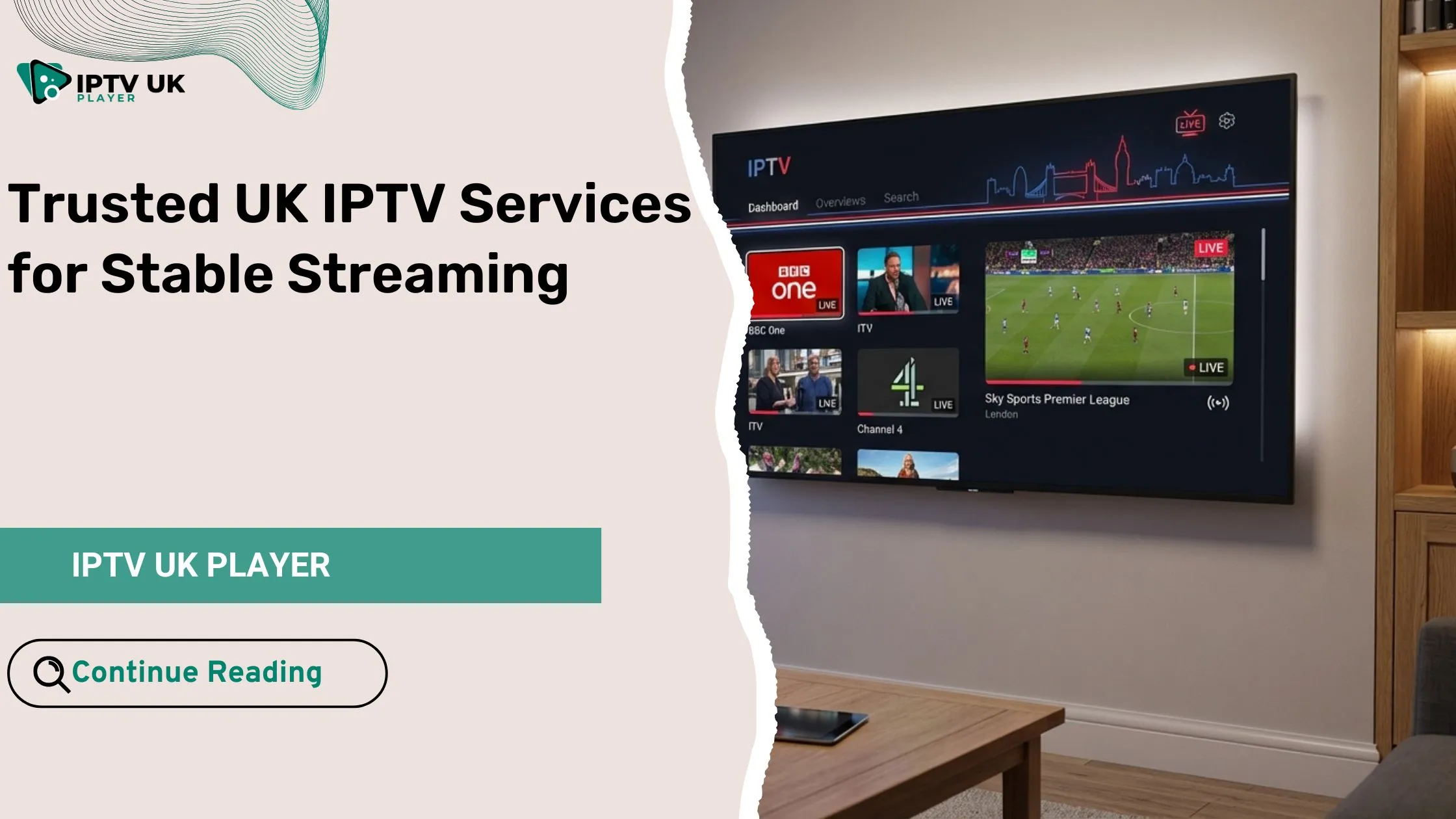 Trusted uk iptv services for stable streaming with British IPTV channels on smart TV