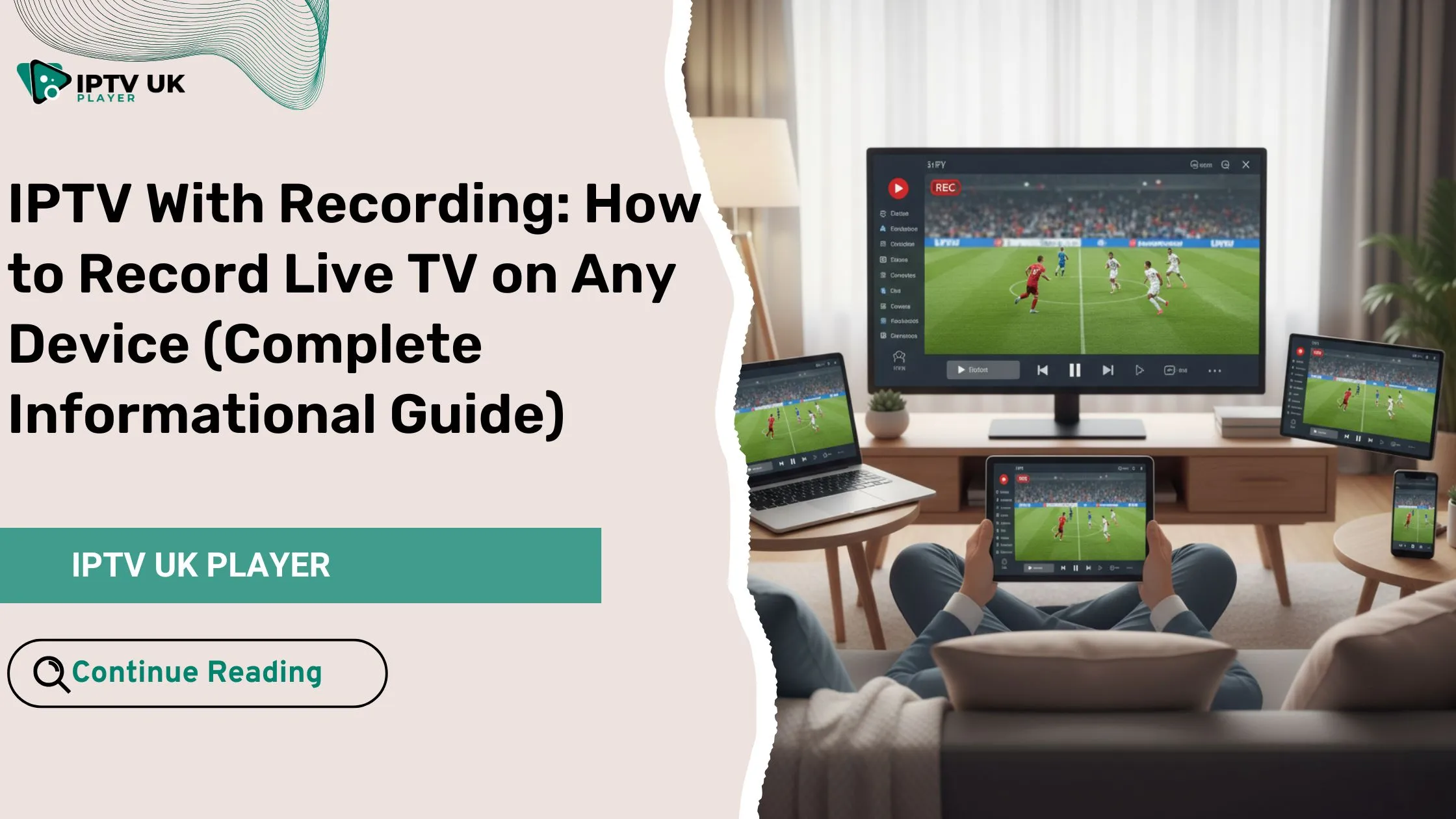 IPTV with recording on multiple devices including smart TV, laptop, and smartphone
