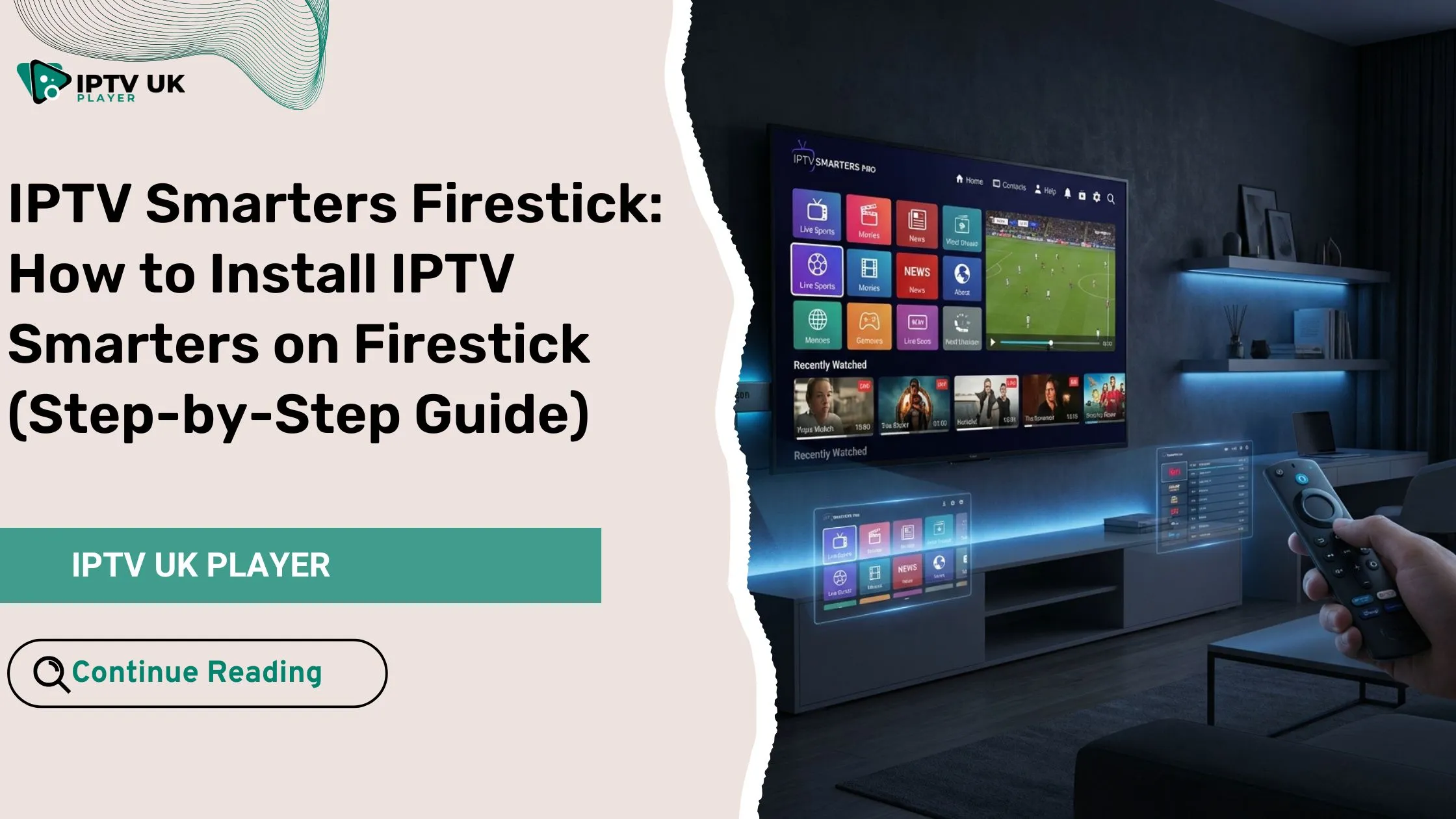 IPTV Smarters Firestick streaming setup on Amazon Firestick device