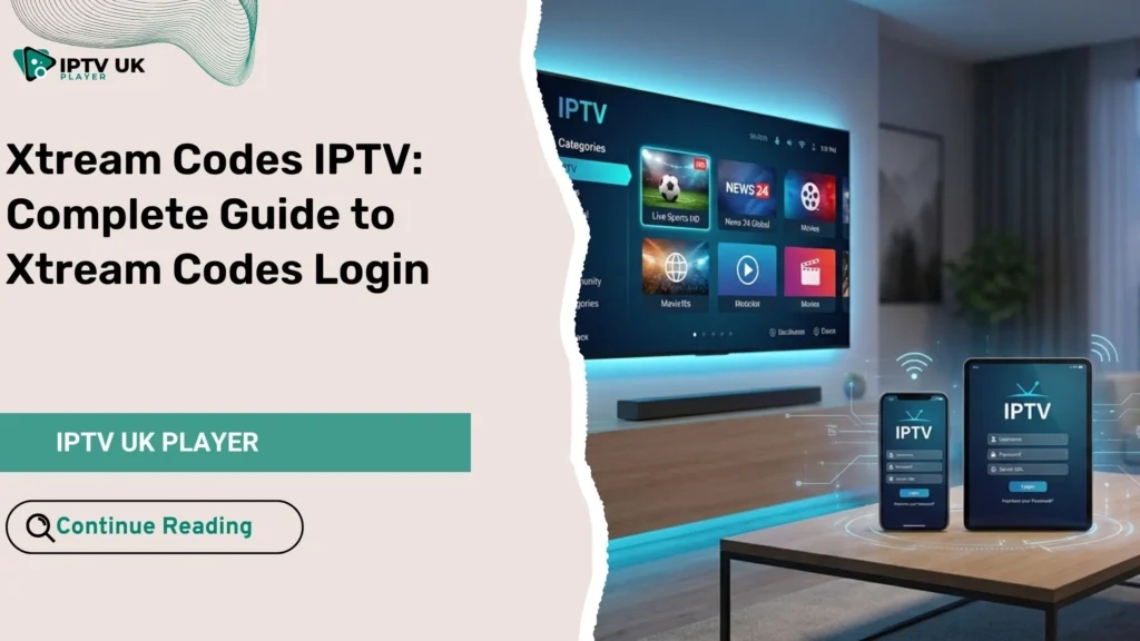 xtream codes iptv setup interface on smart tv and mobile devices