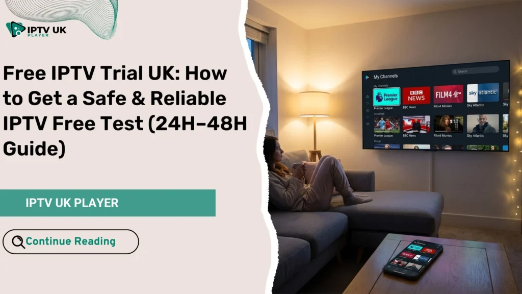 free iptv trial uk streaming on smart tv in modern living room