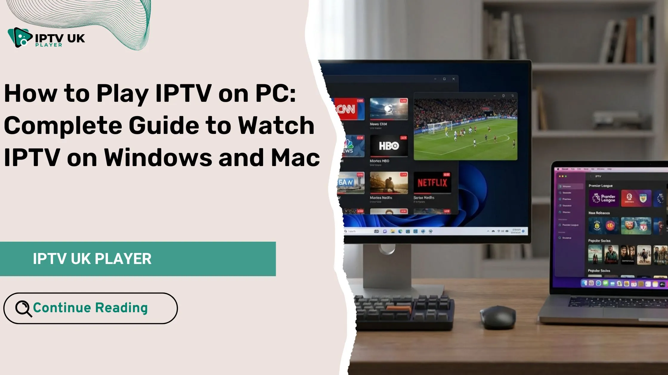 play iptv on pc with a modern Windows and Mac computer setup
